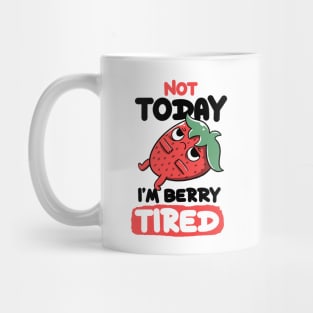 Berry Tired Funny Strawberry White by Tobe Fonseca Mug